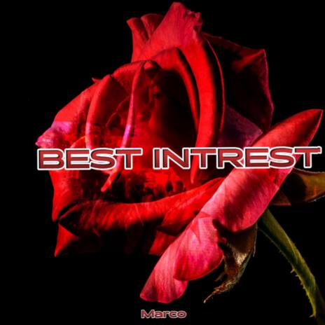 Best Intrest | Boomplay Music