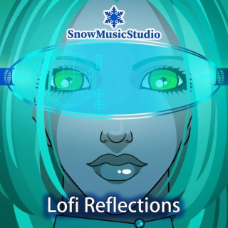 Lofi Reflections