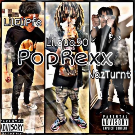 PotRexx ft. Naz Turnt, Lilqua50 & LilEliPfe | Boomplay Music