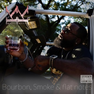 Bourbon, Smoke & flat notes