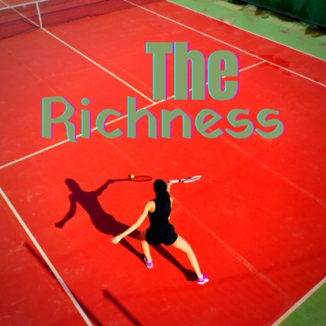 The Richness | Boomplay Music