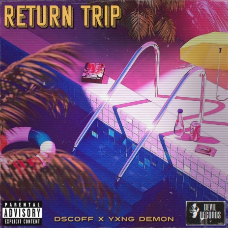 Return Trip ft. Yxng Demon | Boomplay Music