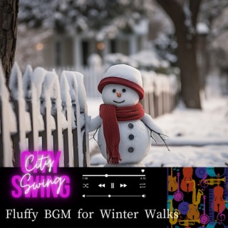 Fluffy BGM for Winter Walks