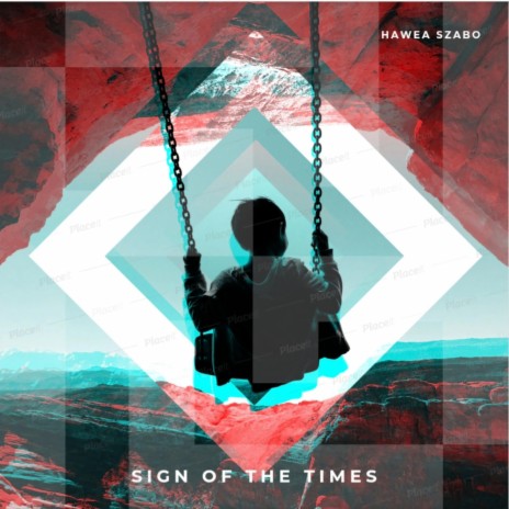 Sign Of The Times | Boomplay Music