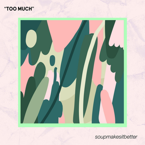 Too Much | Boomplay Music