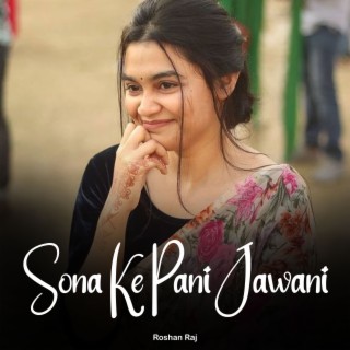 Sona Ke Pani Jawani