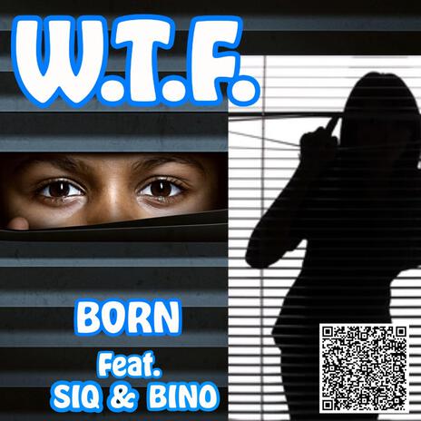 WTF (Radio Edit) ft. SiQ & Bino | Boomplay Music