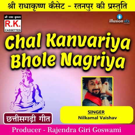 Chal Kanvariya Bhole Nagriya | Boomplay Music