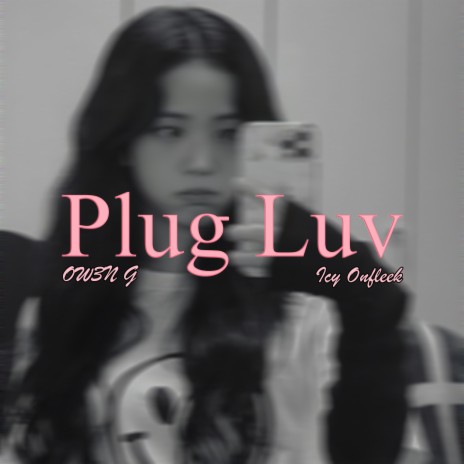 Plug Luv ft. Icy Onfleek | Boomplay Music