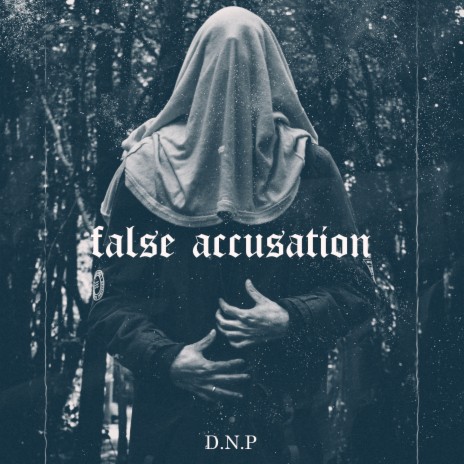 False Accusation | Boomplay Music
