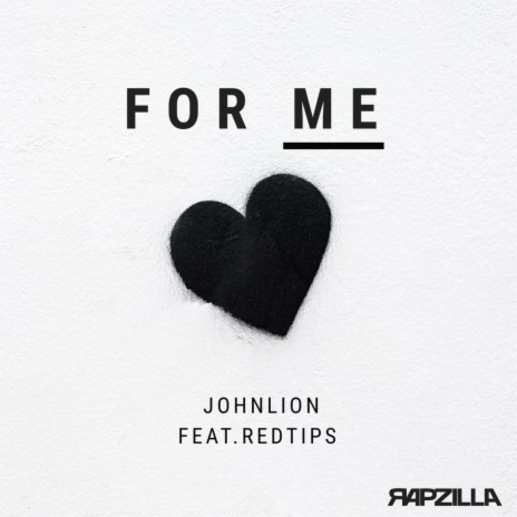 For Me ft. Rapzilla & Red Tips