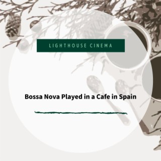 Bossa Nova Played in a Cafe in Spain