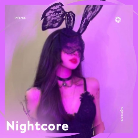 Inferno - Nightcore ft. Tazzy | Boomplay Music