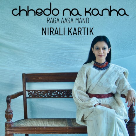 Chhedo Na Kanha (Raga Aasa Mand) | Boomplay Music