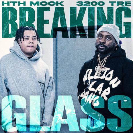 Breaking Glass ft. 3200 Tre | Boomplay Music