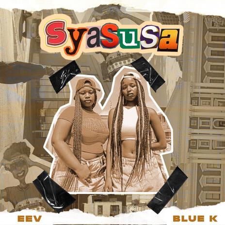 Saysusa ft. Blue K | Boomplay Music