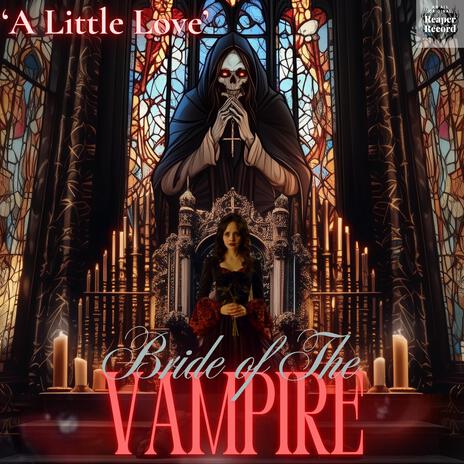 A Little Love a.k.a. Bride Of The Vampire | Boomplay Music