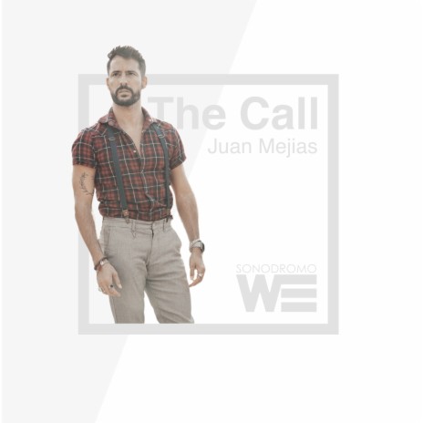 The Call ft. Juan Mejias | Boomplay Music