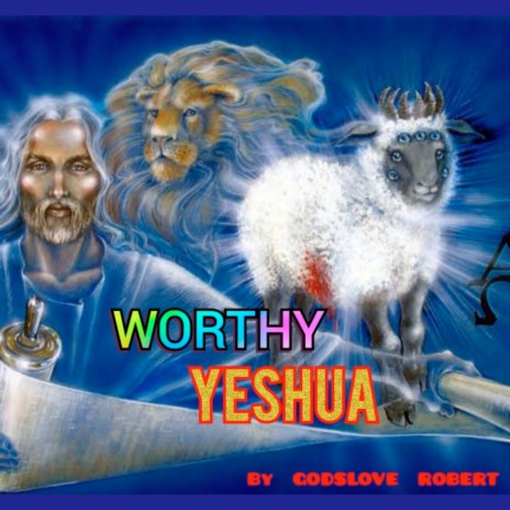 Worthy Yeshua | Boomplay Music