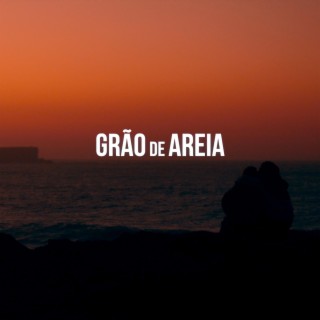 Grão de Areia lyrics | Boomplay Music