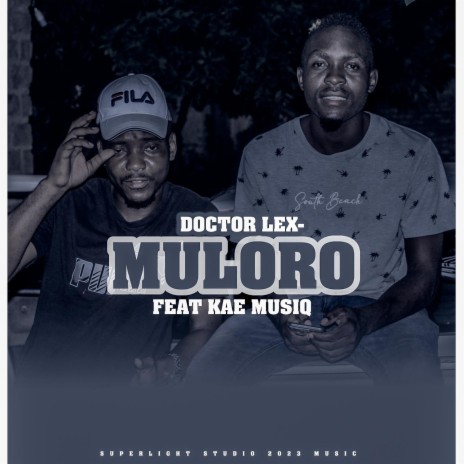 Muloro ft. Kae Musiq | Boomplay Music