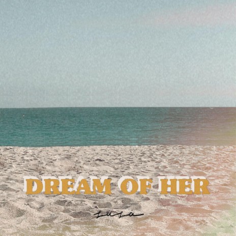 Dream of Her | Boomplay Music