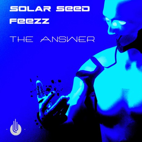 The Answer ft. Solar Seed | Boomplay Music