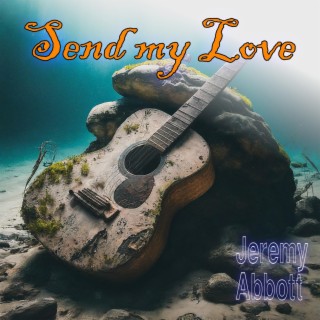 Send My Love lyrics | Boomplay Music
