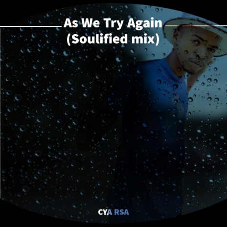 As We Try Again (Soulified mix)