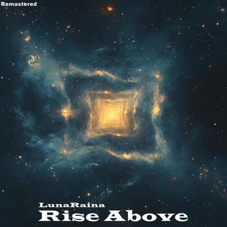 Rise Above (Remastered) | Boomplay Music