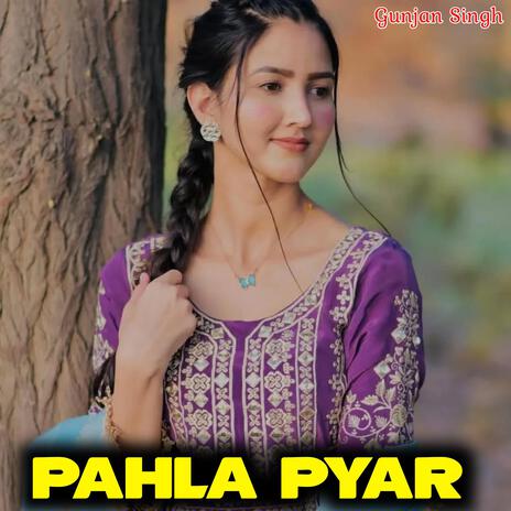 Pahla Pyar