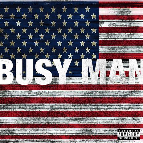 BUSY MAN | Boomplay Music