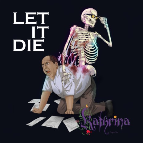 Let It Die | Boomplay Music