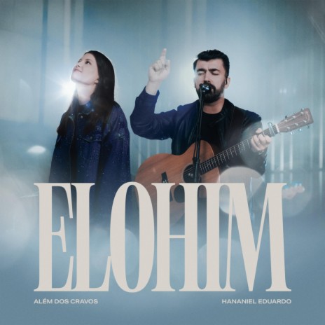 Elohim (feat. Hananiel Eduardo) | Boomplay Music