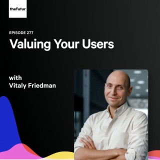 277 - The Future of Web Design — with Vitaly Friedman