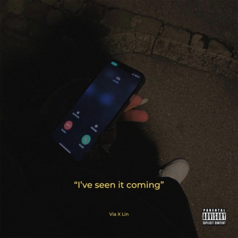 I've seen it coming ft. Lin | Boomplay Music