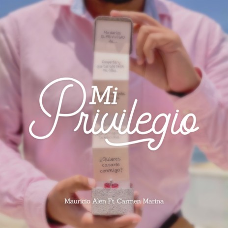 Mi Privilegio ft. Carmen Marina