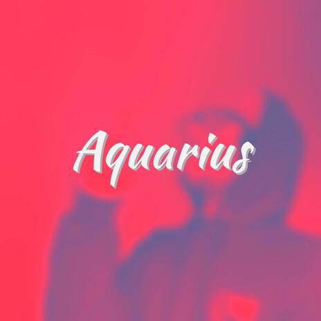 Aquarius | Boomplay Music