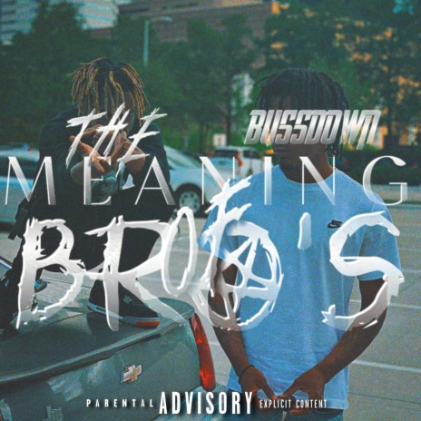 The Meaning Of Bro's | Boomplay Music