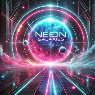 Neon Galaxies lyrics | Boomplay Music