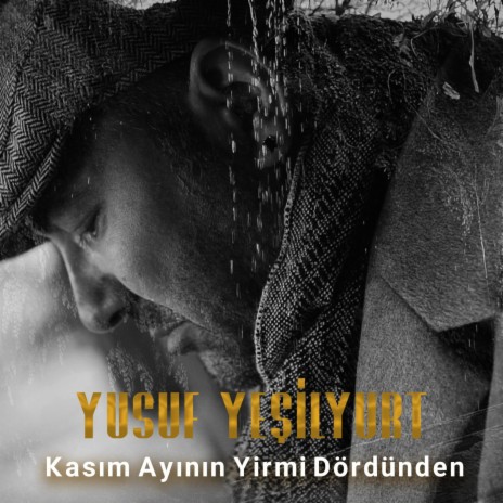 Kasım Ayının Yirmi Dördünden | Boomplay Music