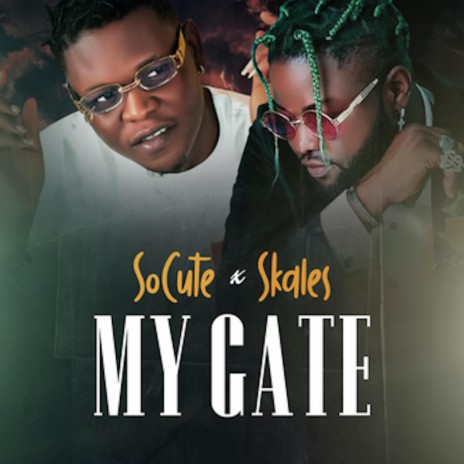 My Gate ft. Skales | Boomplay Music