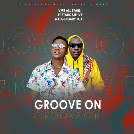 Groove On ft. Stargate Ivy & Legendary DJ KI | Boomplay Music