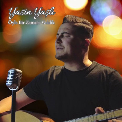 Öyle Bir Zamana Geldik | Boomplay Music