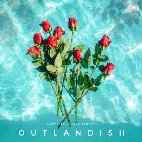 Outlandish ft. Anaïs Cardot | Boomplay Music