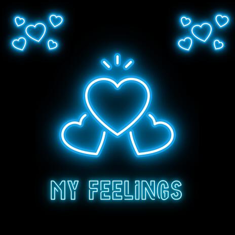 My Feelings | Boomplay Music