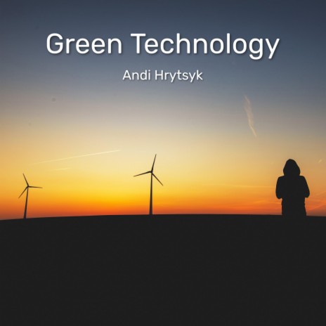 Green Technology | Boomplay Music