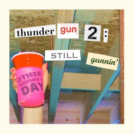 Thunder Gun 2: Still Gunnin'