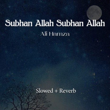 Subhan Allah Subhan Allah Lofi | Boomplay Music
