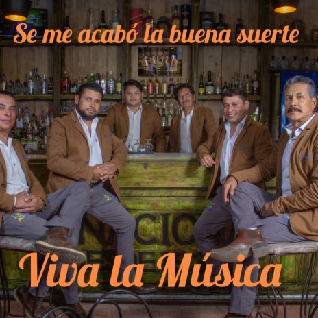 SE ME ACABO LA BUENA SUERTE | Boomplay Music